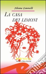 La casa dei limoni. E-book. Formato EPUB ebook