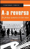 A-a reversa. E-book. Formato EPUB ebook di Gianfranco Mangini