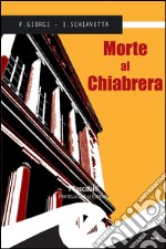 Morte al Chiabrera. E-book. Formato EPUB ebook