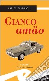 Gianco amäo. E-book. Formato EPUB ebook