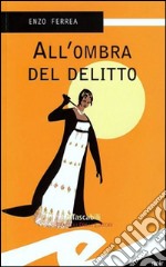 All&apos;ombra del delitto. E-book. Formato Mobipocket ebook