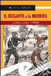 Il brigante e la mondinaLomellina 1902. E-book. Formato EPUB ebook