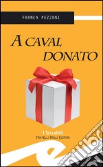 A caval donato. E-book. Formato EPUB ebook