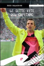 Le sette vite del capitano. E-book. Formato Mobipocket ebook