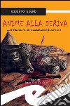 Anime alla derivaUn&apos;indagine del comissario Scichilone. E-book. Formato Mobipocket ebook