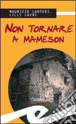 Non tornare a Mameson. E-book. Formato EPUB ebook