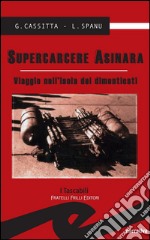 Supercarcere AsinaraViaggio nell&apos;isola dei dimenticati. E-book. Formato EPUB ebook