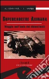 Supercarcere Asinara. Viaggio nell'isola dei dimenticati. E-book. Formato Mobipocket ebook di G. Cassitta e L. Spanu