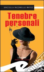 Tenebre personali. E-book. Formato EPUB ebook