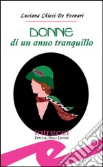 Donne di un anno tranquillo. E-book. Formato EPUB ebook