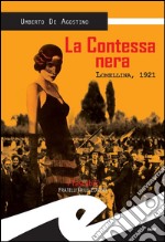 La Contessa neraLomellina, 1921. E-book. Formato EPUB ebook