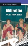 Abbrettio. Pröza e versci zeneixi. E-book. Formato EPUB ebook