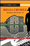 Risaia CrudeleQuei giorni dell&apos;inverno &apos;45. E-book. Formato EPUB ebook