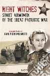 Night Witches. Soviet Airwomen of the Great Patriotic War. E-book. Formato Mobipocket ebook di Gian Piero Milanetti