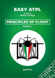 Easy ATPLPrinciples Of Flight (3). E-book. Formato Mobipocket ebook di Matteo Sonego