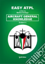 Easy ATPL Aircraft General Knowledge (4). E-book. Formato EPUB ebook