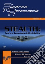 Stealth. Teoria e tecnologia dell'invisibilitàRicerca Aerospaziale quaderno n. 1. E-book. Formato EPUB