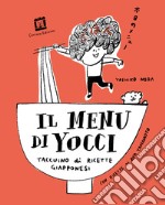 Il menù di Yocci: Taccuino di ricette giapponesi. E-book. Formato EPUB