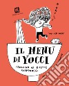 Il menù di Yocci: Taccuino di ricette giapponesi. E-book. Formato EPUB ebook di Yoshiko Noda