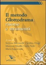 Il metodo Glottodrama: risorse e strumenti. E-book. Formato PDF ebook