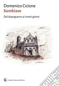 Sambiase: Dal dopoguerra ai nostri giorni. E-book. Formato EPUB ebook