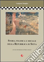 Storia politica e sociale della Repubblica di Siena. E-book. Formato EPUB ebook