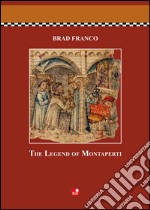 The Legend of Montaperti. E-book. Formato EPUB ebook