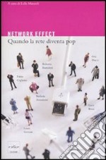 Network effect. Quando la rete diventa pop. E-book. Formato EPUB ebook