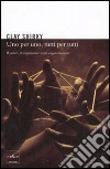Uno per uno, tutti per tutti. Il potere di organizzare senza organizzare. E-book. Formato EPUB ebook di Clay Shirky