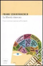 La libertà ritrovata. Come (continuare a) pensare nell'era digitale. E-book. Formato EPUB