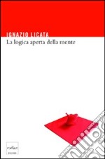 La logica aperta della mente. E-book. Formato EPUB ebook