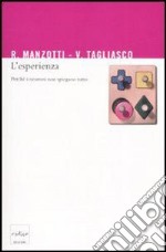 L'esperienza. Perché i neuroni non spiegano tutto. E-book. Formato EPUB ebook