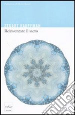 Reinventare il sacro. Scienza, ragione e religione: un nuovo approccio. E-book. Formato EPUB ebook