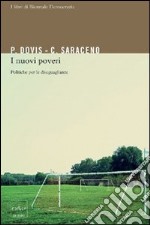 I nuovi poveri: politiche per le disuguaglianze. E-book. Formato EPUB ebook