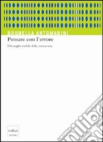 Pensare con l'errore. Il bersaglio mobile della conoscenza. E-book. Formato EPUB ebook