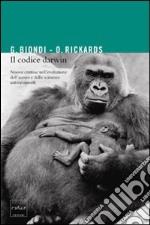 Il codice Darwin. Nuove contese nell'evoluzione dell'uomo e delle scimmie antropomorfe. E-book. Formato EPUB