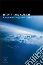 Le sette meraviglie del cosmo. E-book. Formato EPUB