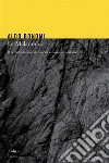 La Malaombra. Il perturbante caso dei suicidi in una vallata alpina. E-book. Formato EPUB ebook di Aldo Bonomi
