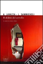 Il delitto del cervello: La scienza tra mente e diritto. E-book. Formato EPUB ebook