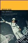 Fisica del futuro. Come la scienza cambierà il destino dell'umanità e la nostra vita quotidiana entro il 2100. E-book. Formato EPUB ebook