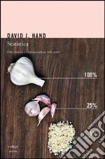 Statistica. Dati, numeri e l'interpretazione della realtà. E-book. Formato EPUB
