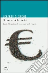 Il prezzo della civiltà: La crisi del capitalismo e la nuova strada verso la prosperità. E-book. Formato EPUB ebook di Jeffrey D. Sachs