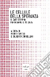 Le cellule della speranza. Il caso Stamina tra inganno e scienza. E-book. Formato EPUB ebook di Mauro Capocci