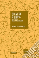 Polvere d'anima. La magia della coscienza. E-book. Formato EPUB
