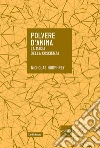 Polvere d'anima. La magia della coscienza. E-book. Formato EPUB ebook di Nicholas Humphrey