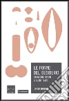 Le forme del desiderio. Saggi sul sesso e altri tabù. E-book. Formato EPUB ebook di Jesse Bering