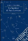 Le lacrime di San Lorenzo. E-book. Formato EPUB ebook di Julio Llamazares