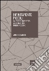 Infinitamente piccoli. La teoria matematica alla base del mondo moderno. E-book. Formato EPUB ebook