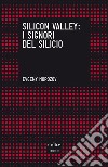 Silicon Valley. I signori del silicio. E-book. Formato EPUB ebook