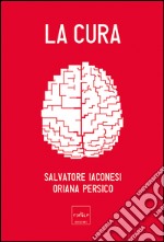 La cura. E-book. Formato EPUB ebook